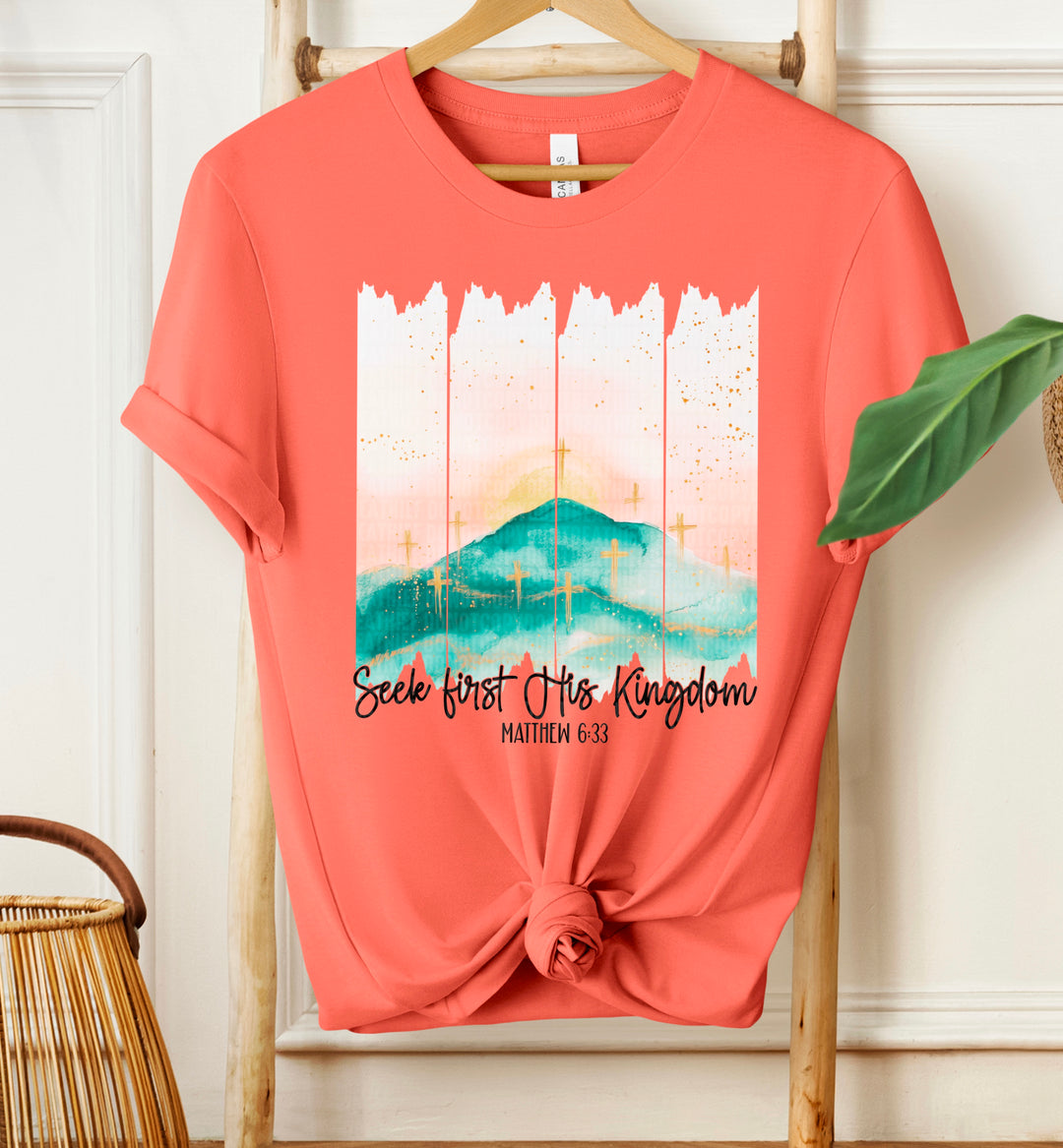 SEEK FIRST HIS KINGDOM