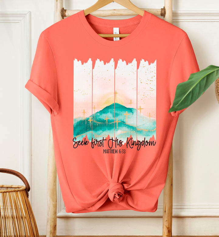 SEEK FIRST HIS KINGDOM