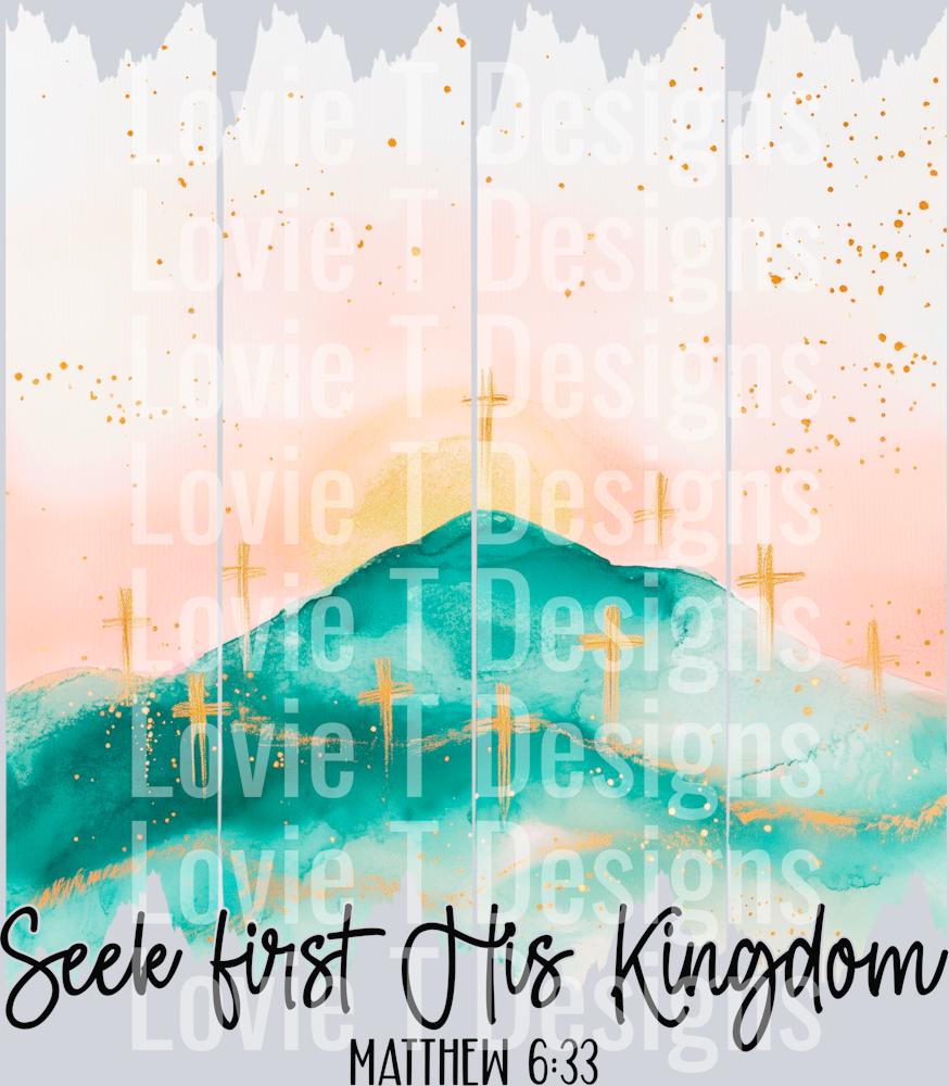 Seek First His Kingdom