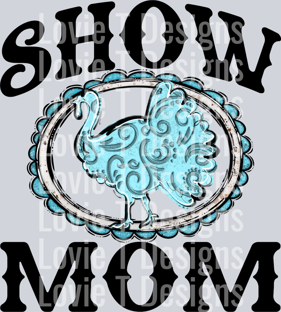 Show Mom TURKEY