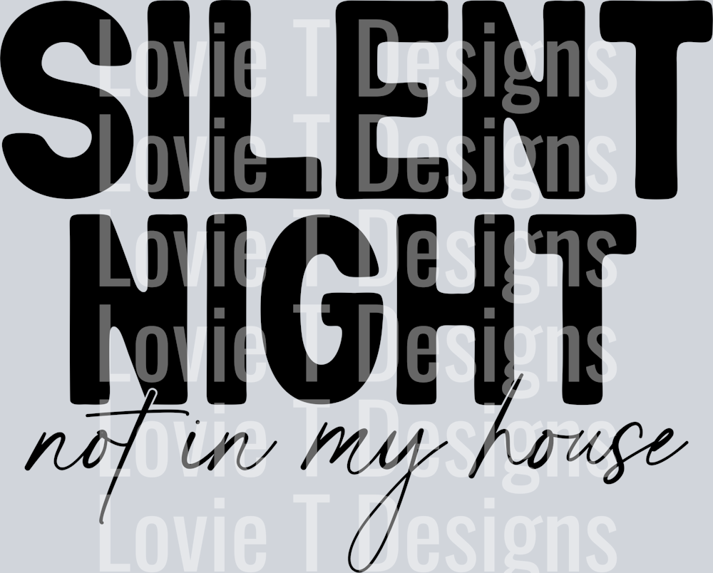 Silent Night not in my house