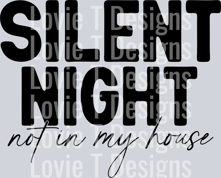 Silent Night not in my house