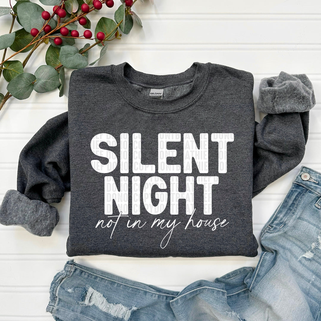 SILENT NIGHT NOT IN MY HOUSE WHITE