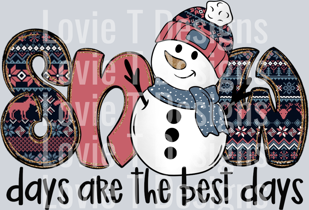 Snow days are the best days blk