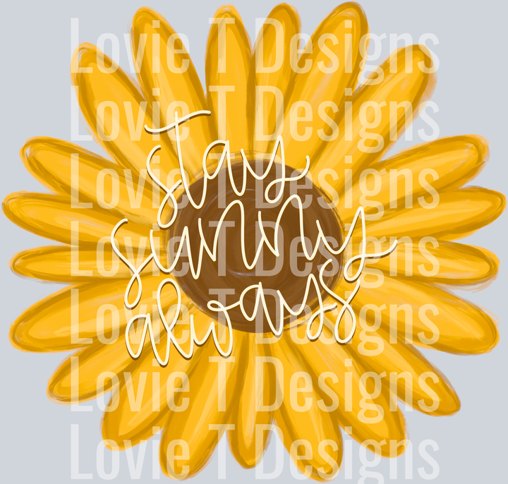 Stay Sunny Always Sunflower