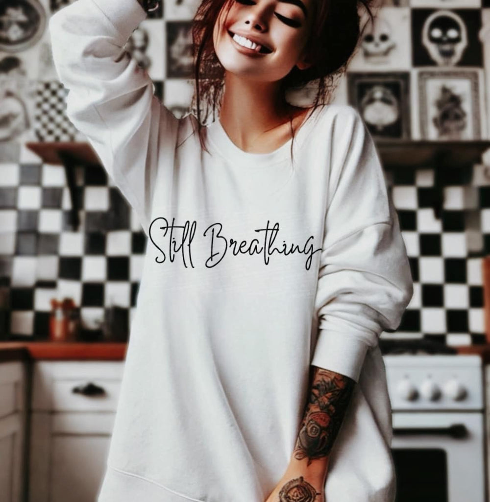 Still Breathing Motivational DTF transfer design