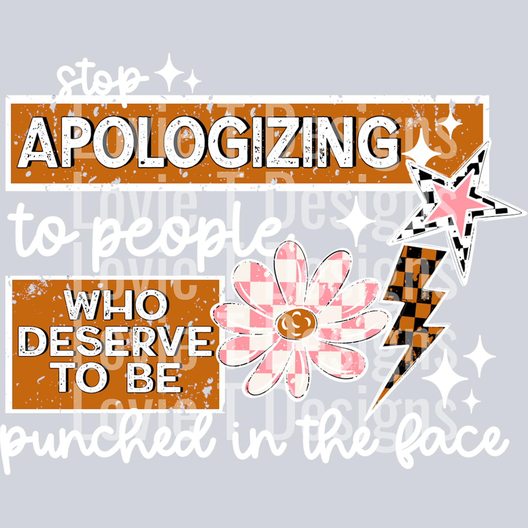 Stop Apologizing White Words – DTF Transfer
