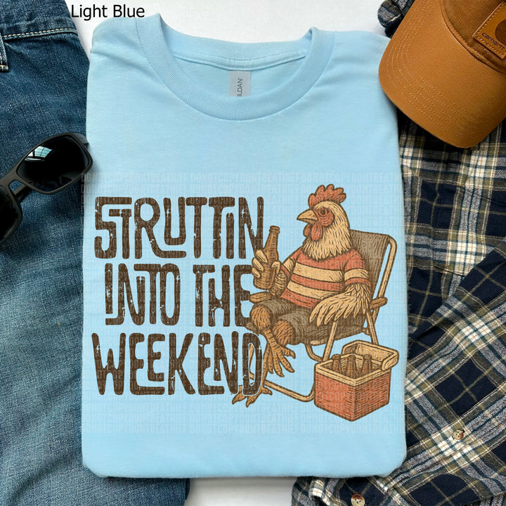 STRUTTIN IN TO WEEKEND