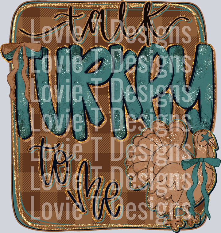 Talk Turkey To Me