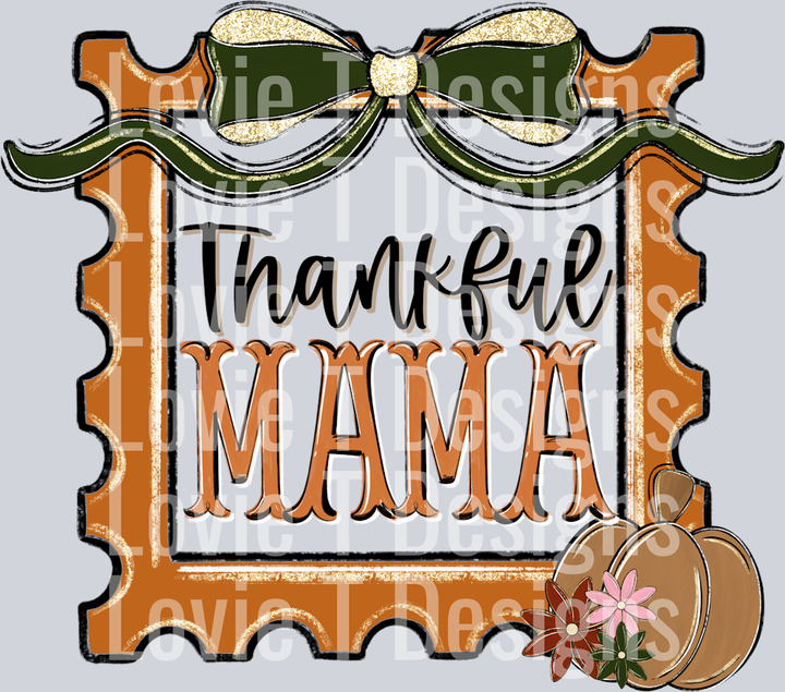 Thankful MAMA