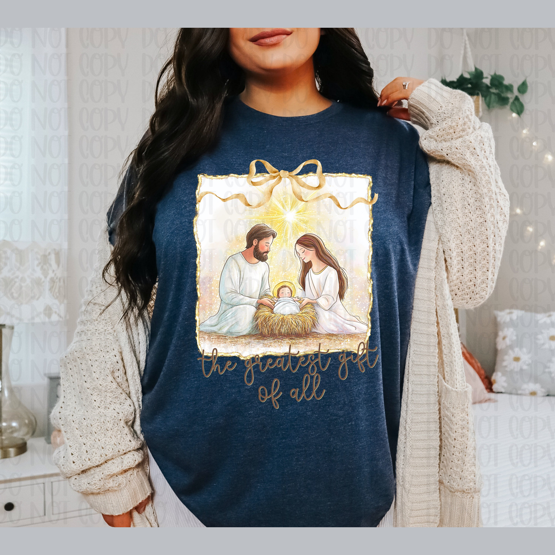 The Greatest Gift of All – DTF Transfer