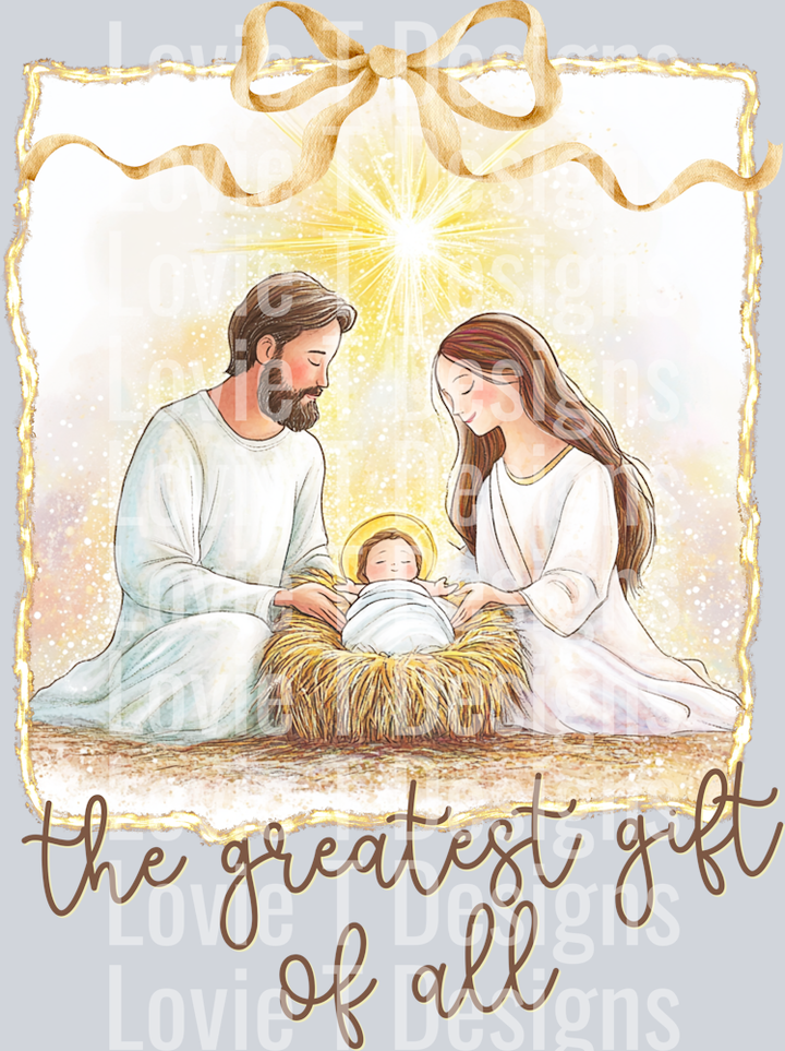 THE GREATEST GIFT OF ALL