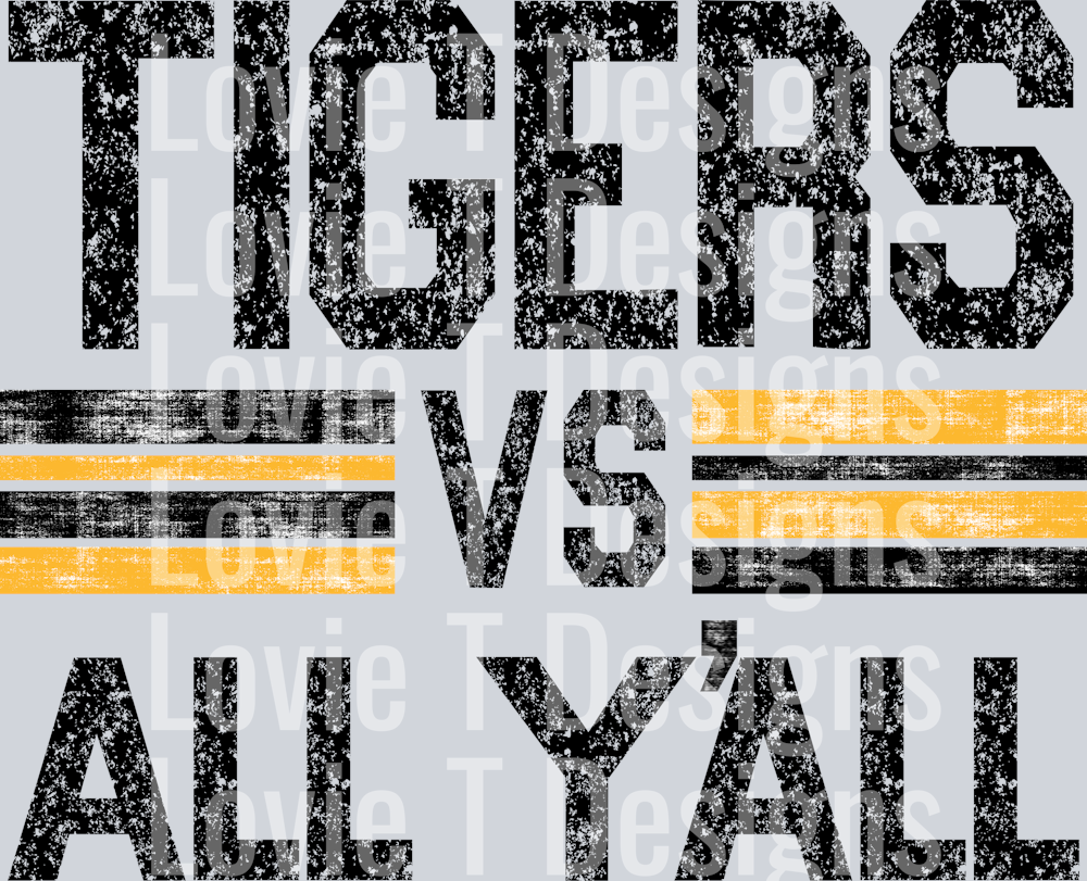TIGERS VS ALL YALL BLACK AND ATH GOLD