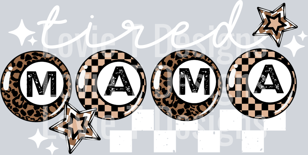 Tired_Mama_White_words_