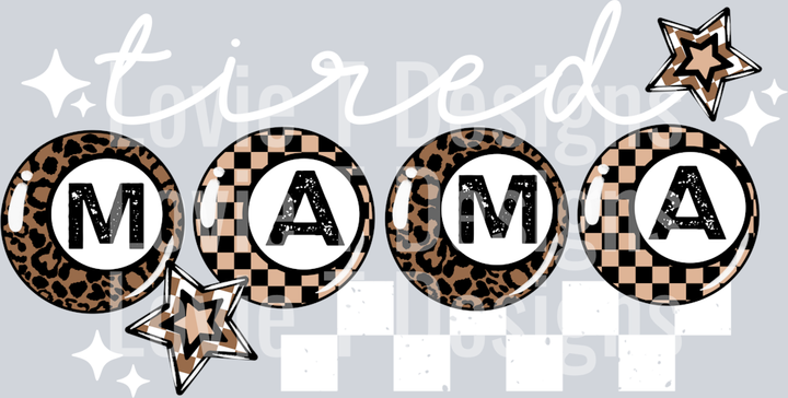 Tired_Mama_White_words_