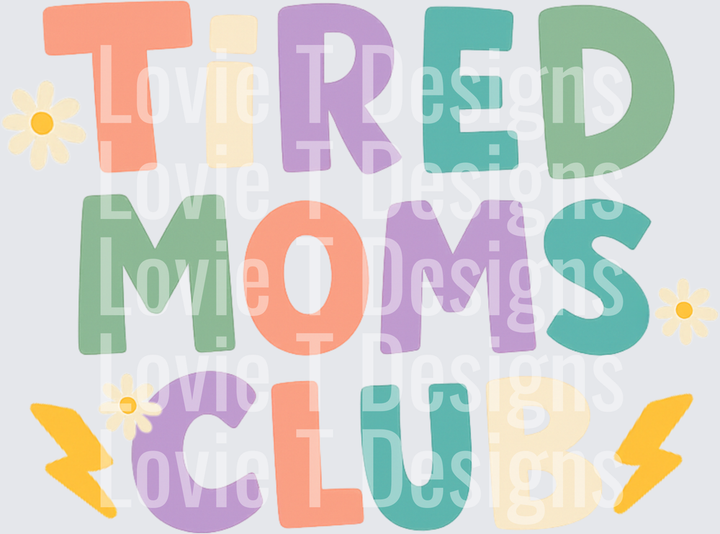 Tired moms club