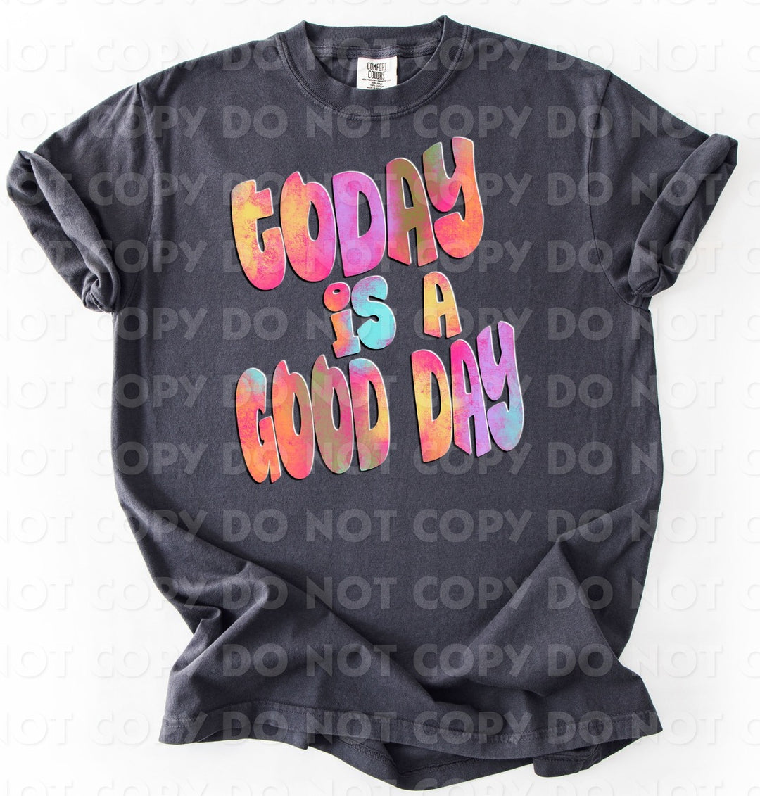 TODAY IS A GOOD DAY RETRO SHADOW WATER COLORS