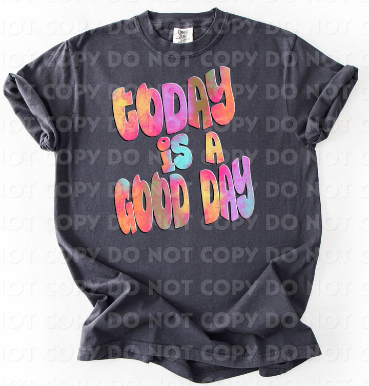 TODAY IS A GOOD DAY RETRO SHADOW WATER COLORS