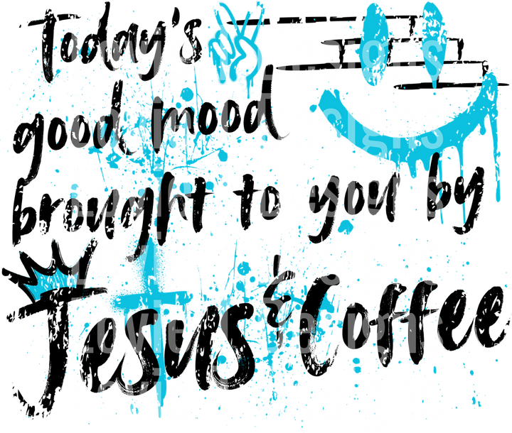 Todays Mood Coffee Aqua Black DTF transfer design