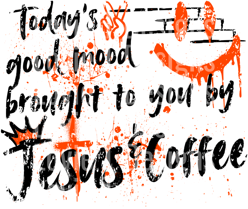 Todays Mood Coffee Orange Black DTF transfer design