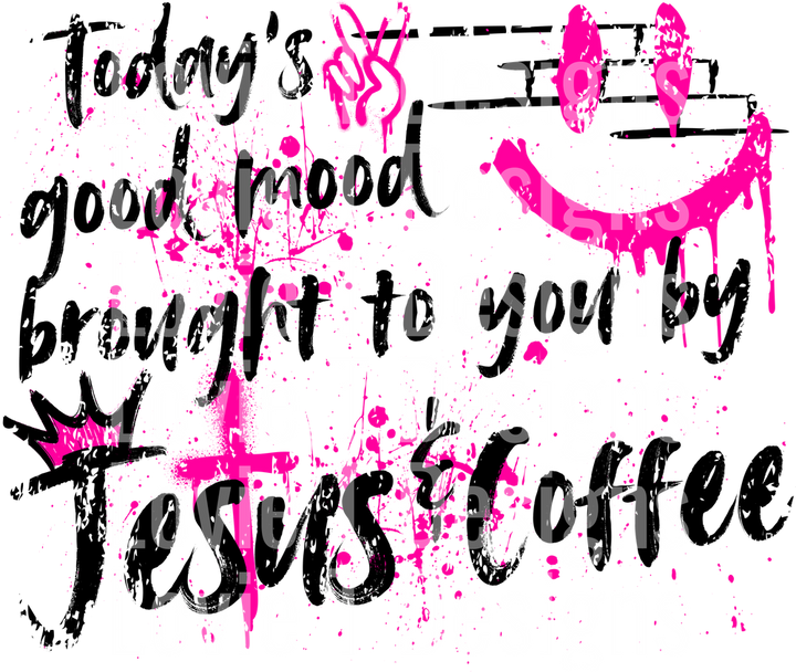 Todays Mood Coffee Pink Black DTF transfer design