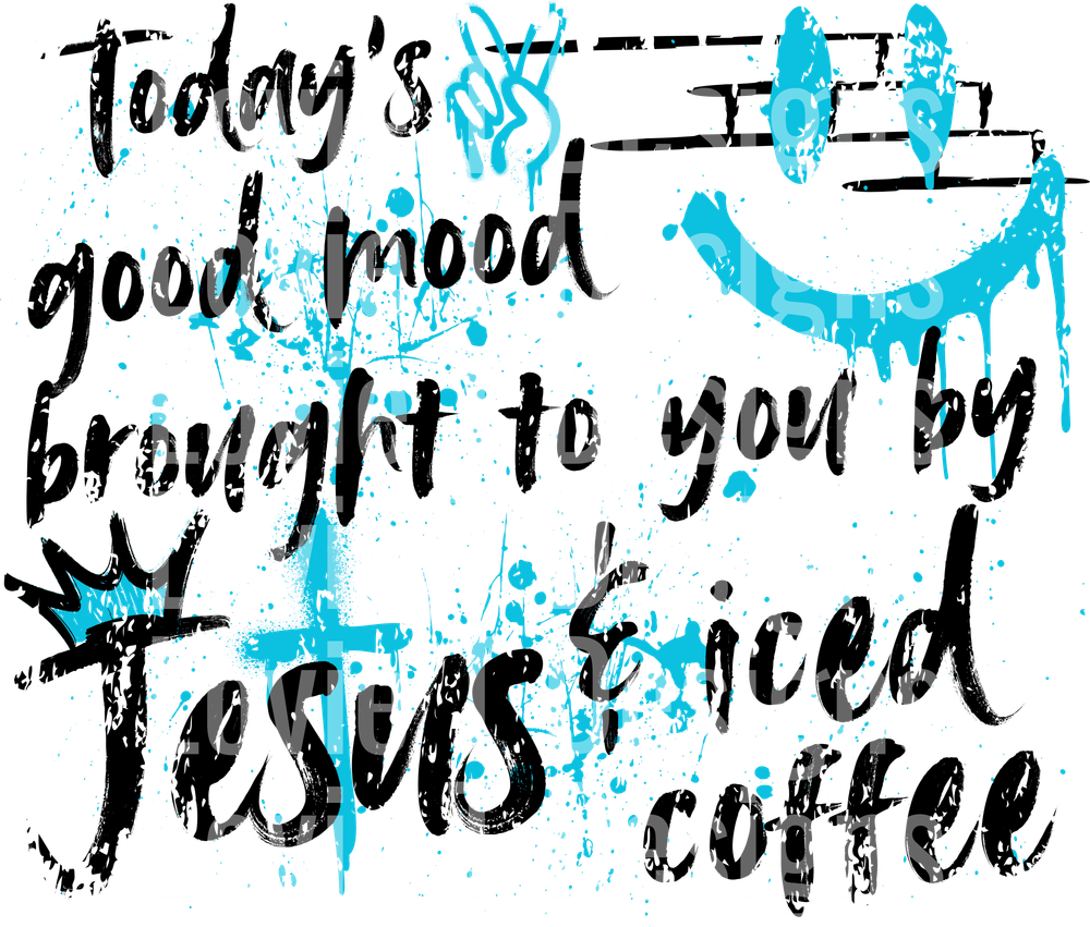 Todays Mood Iced Coffee Aqua White DTF transfer design