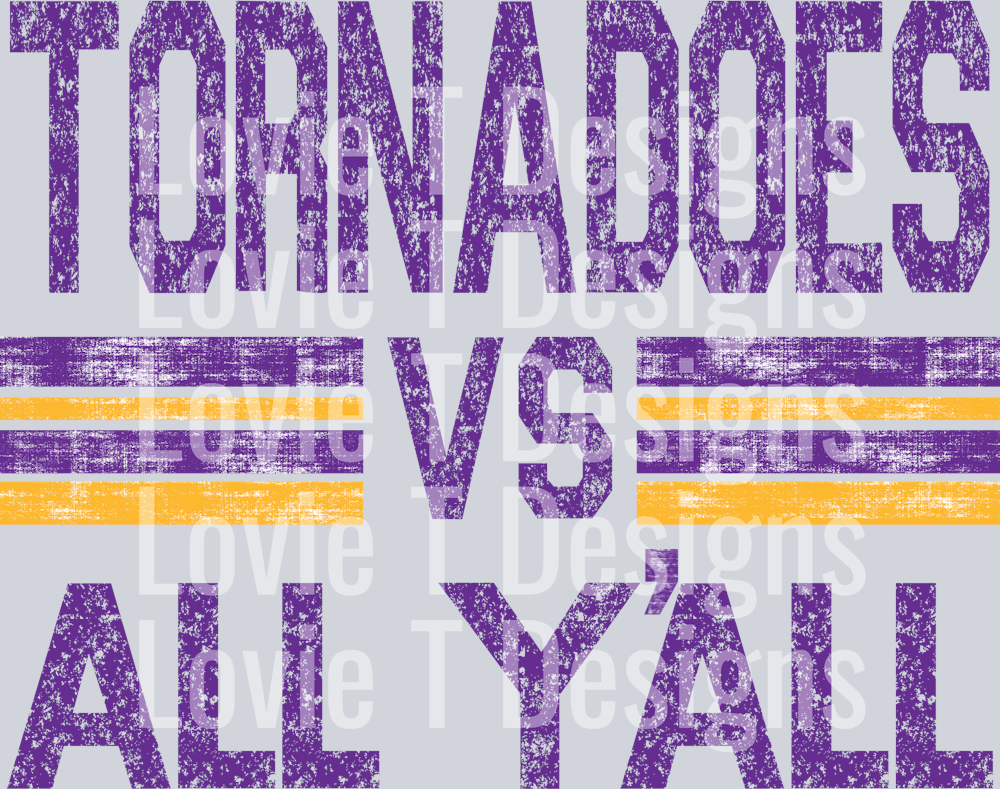 TORNADOES VS ALL YALL PURPLE AND YELLOW GOLD