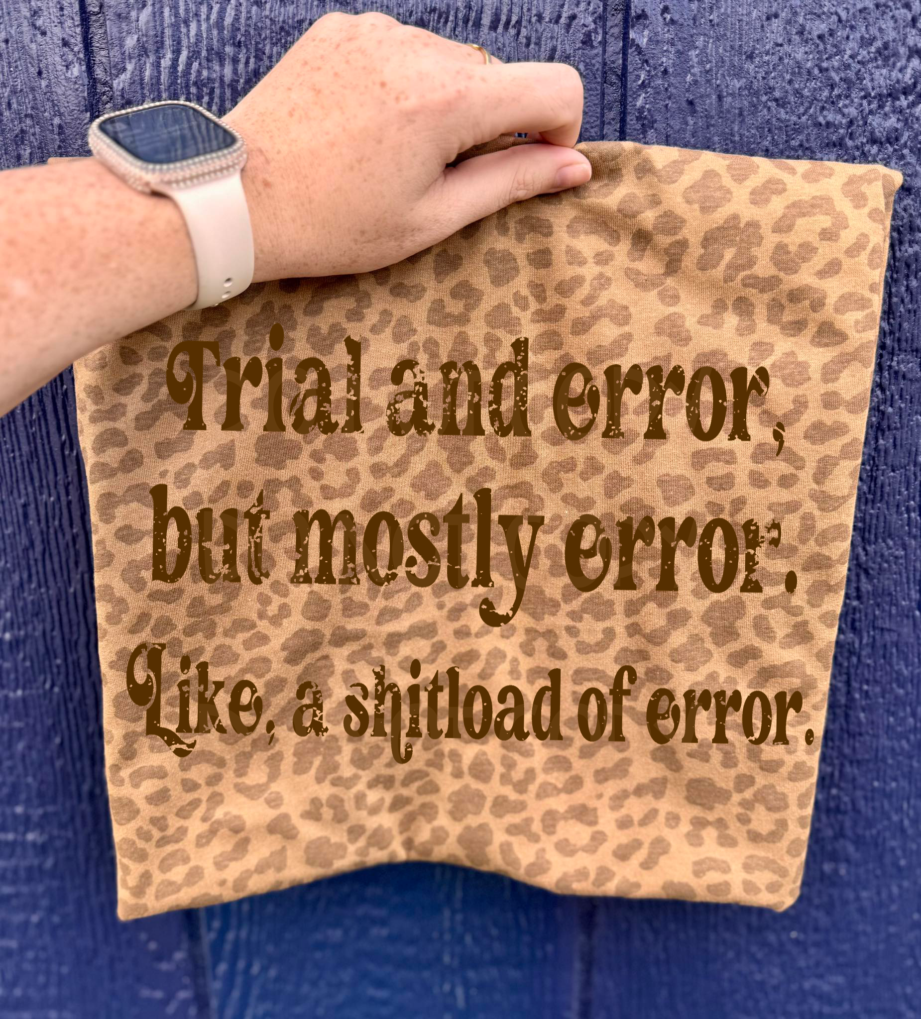 TRIAL AND ERROR BROWN DISTRESSED – Lovie T Designs