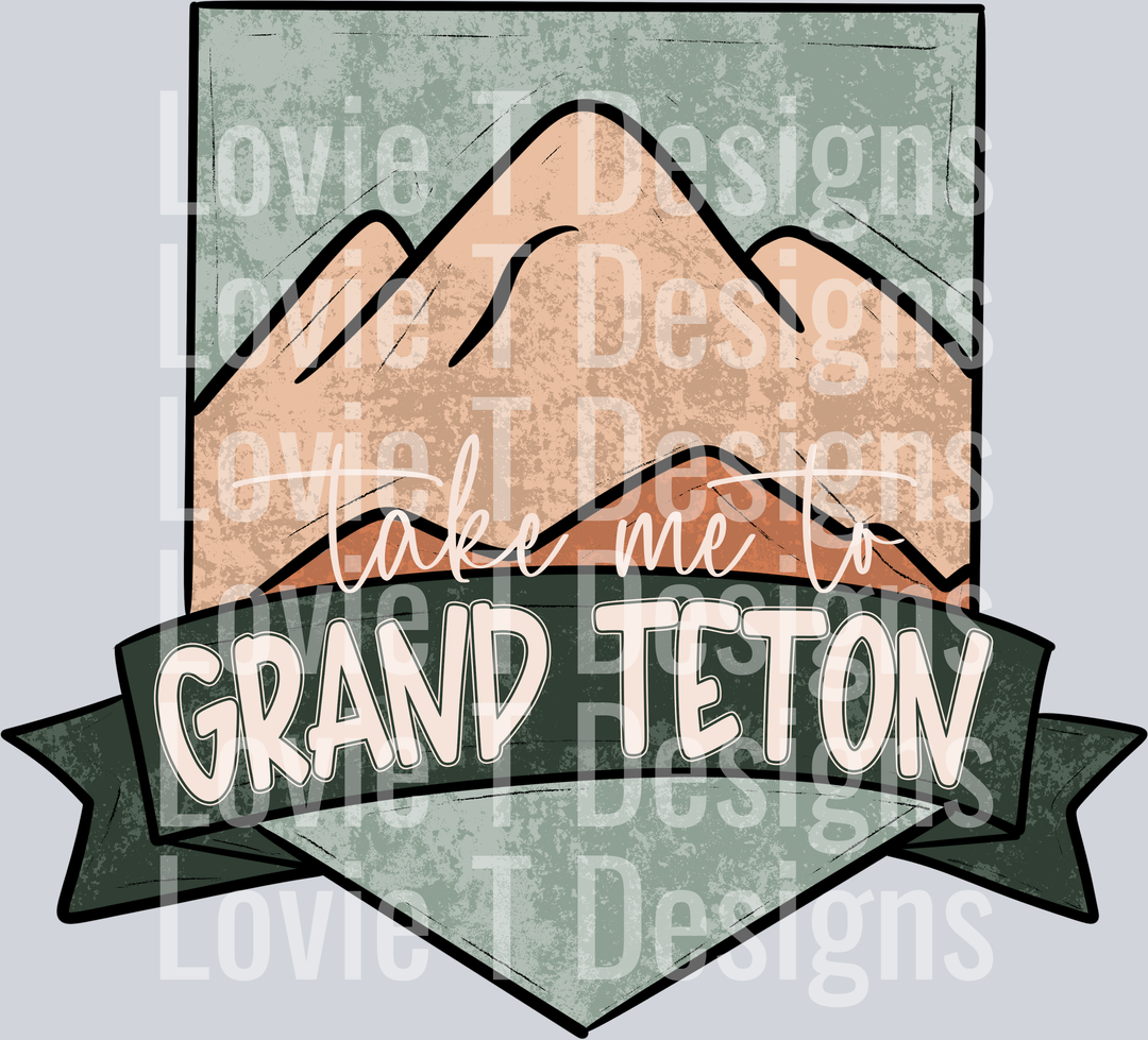 Take Me To Grand Teton