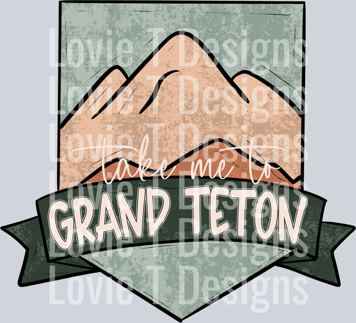 Take Me To Grand Teton