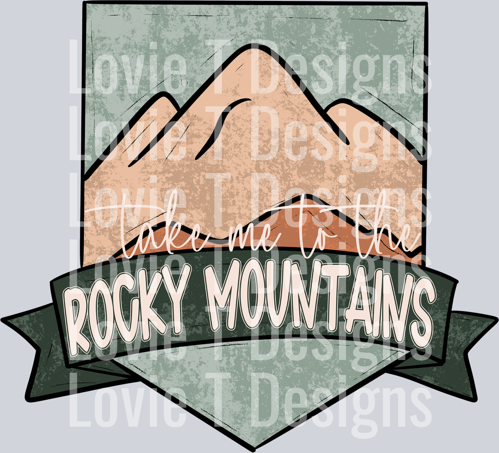 Take Me To The Rocky Mountains