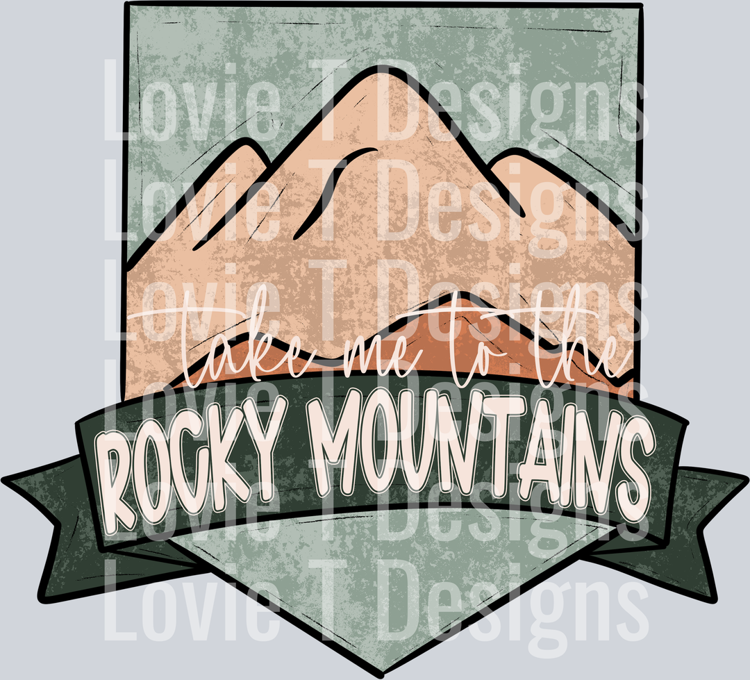 Take Me To The Rocky Mountains