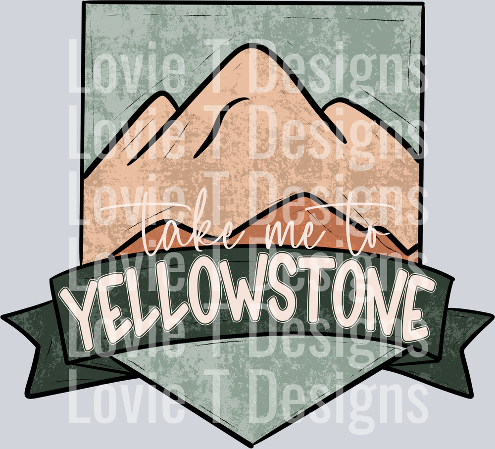 Take Me To Yellowstone