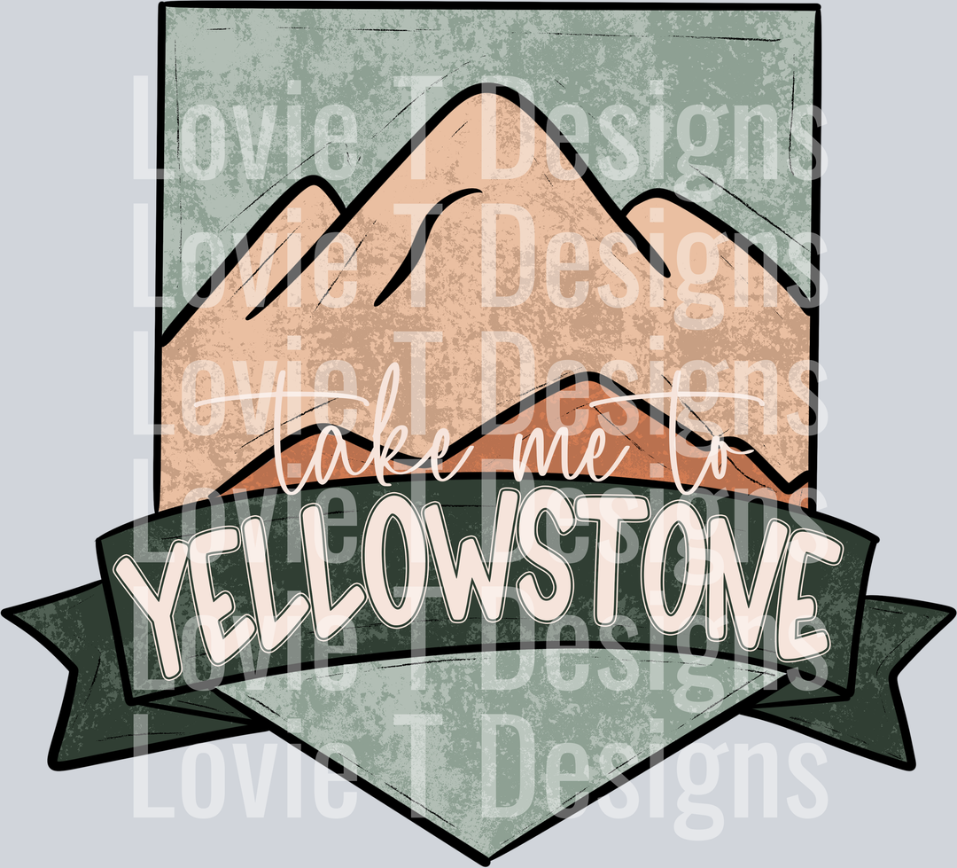 Take Me To Yellowstone