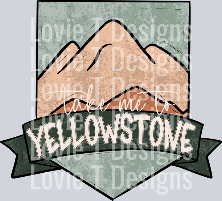 Take Me To Yellowstone