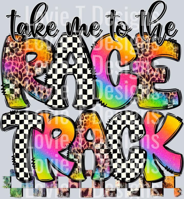 Take Me to Race the Track