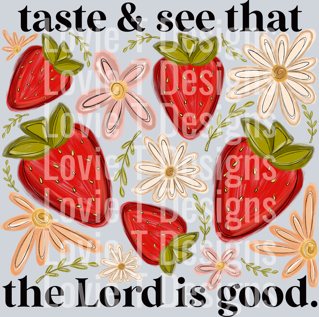 Taste and See That The Lord Is Good
