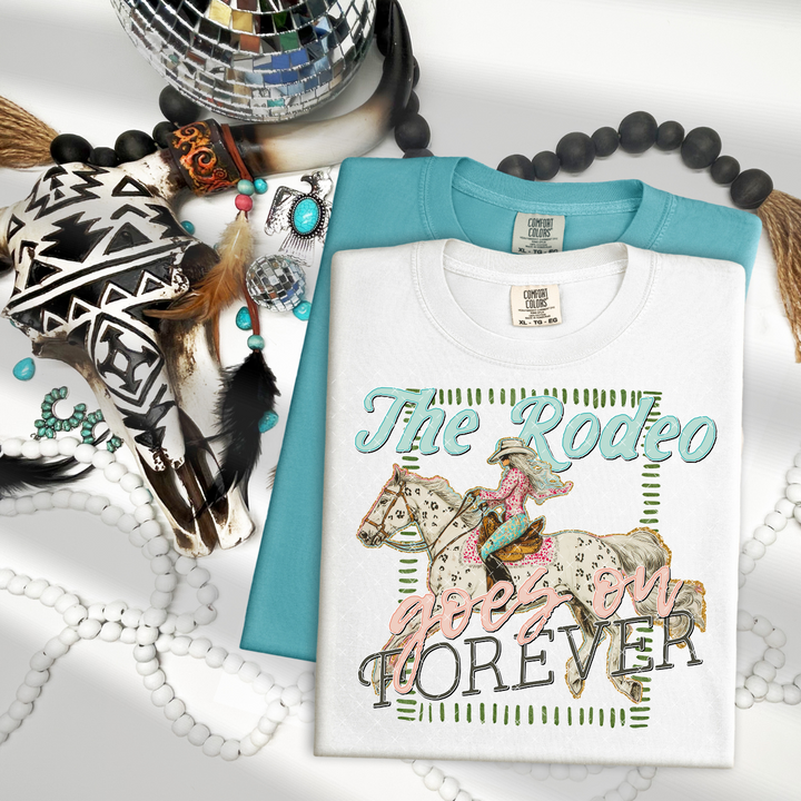 THE RODEO GOES ON FOREVER