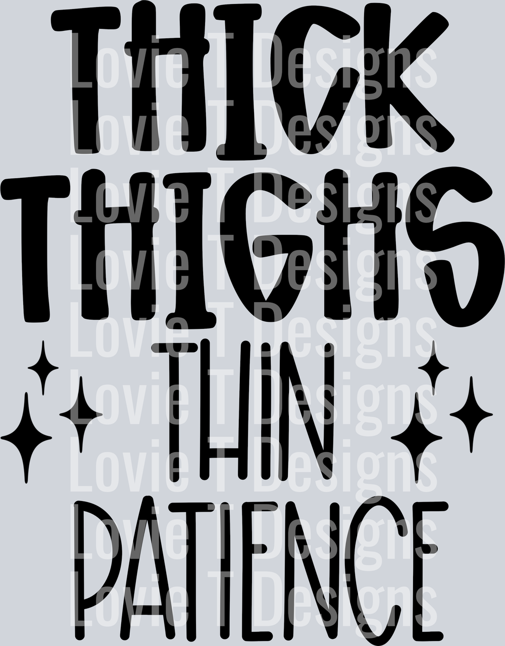 Thick Thighs Thin Patience CMD