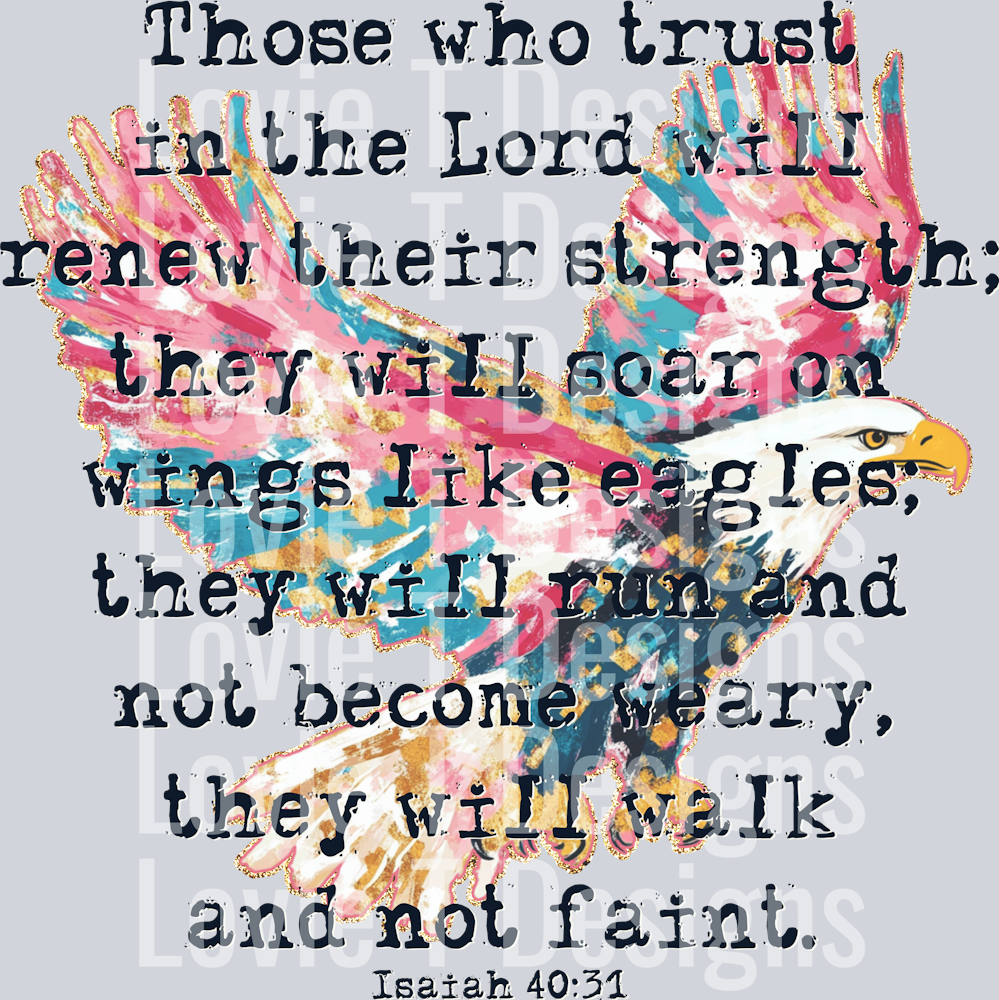 Those that trust in the Lord Isaiah 4031