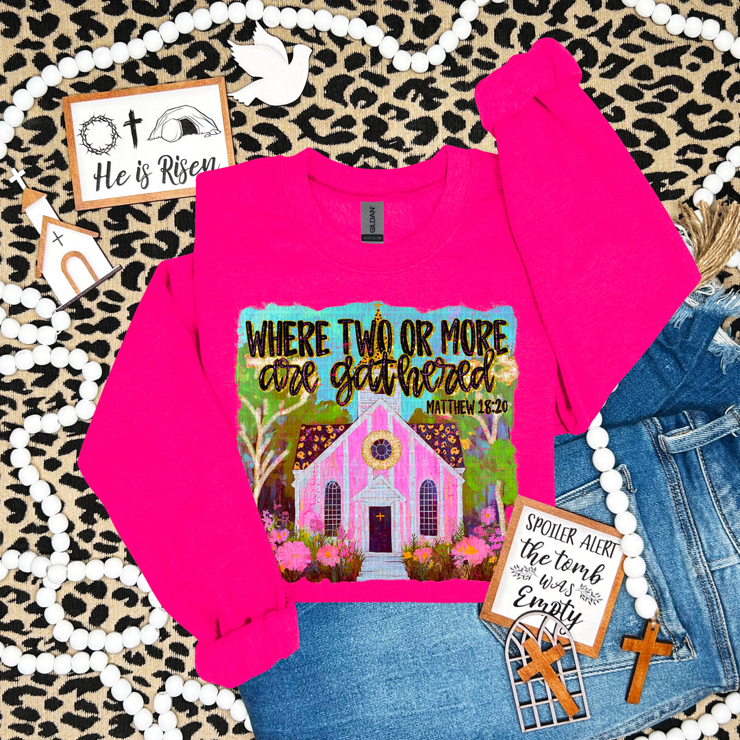 TWO OR MORE GATHERED