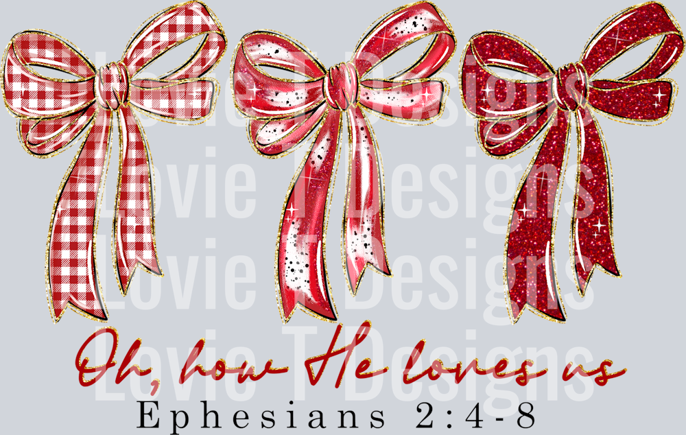 VALENTINES BOW HOW HE LOVES US