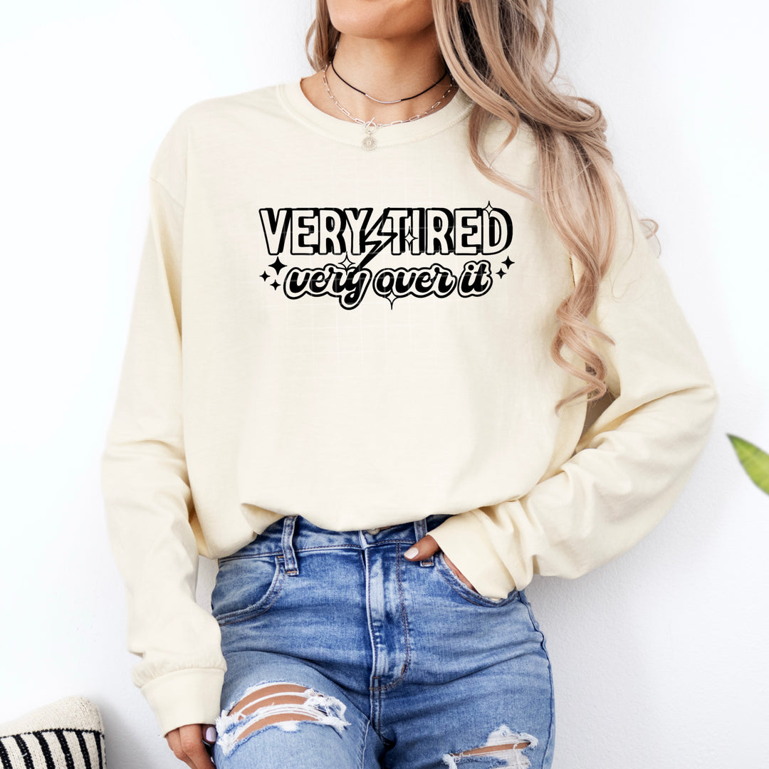 Very Tired Very Over It Single Color DTF transfer design – image 1