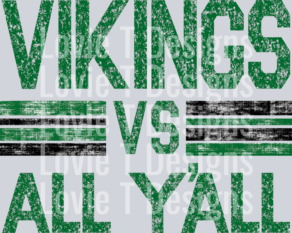 VIKINGS VS ALL YALL GREEN AND BLACK