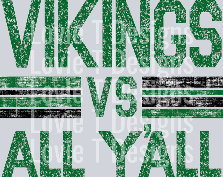 VIKINGS VS ALL YALL GREEN AND BLACK