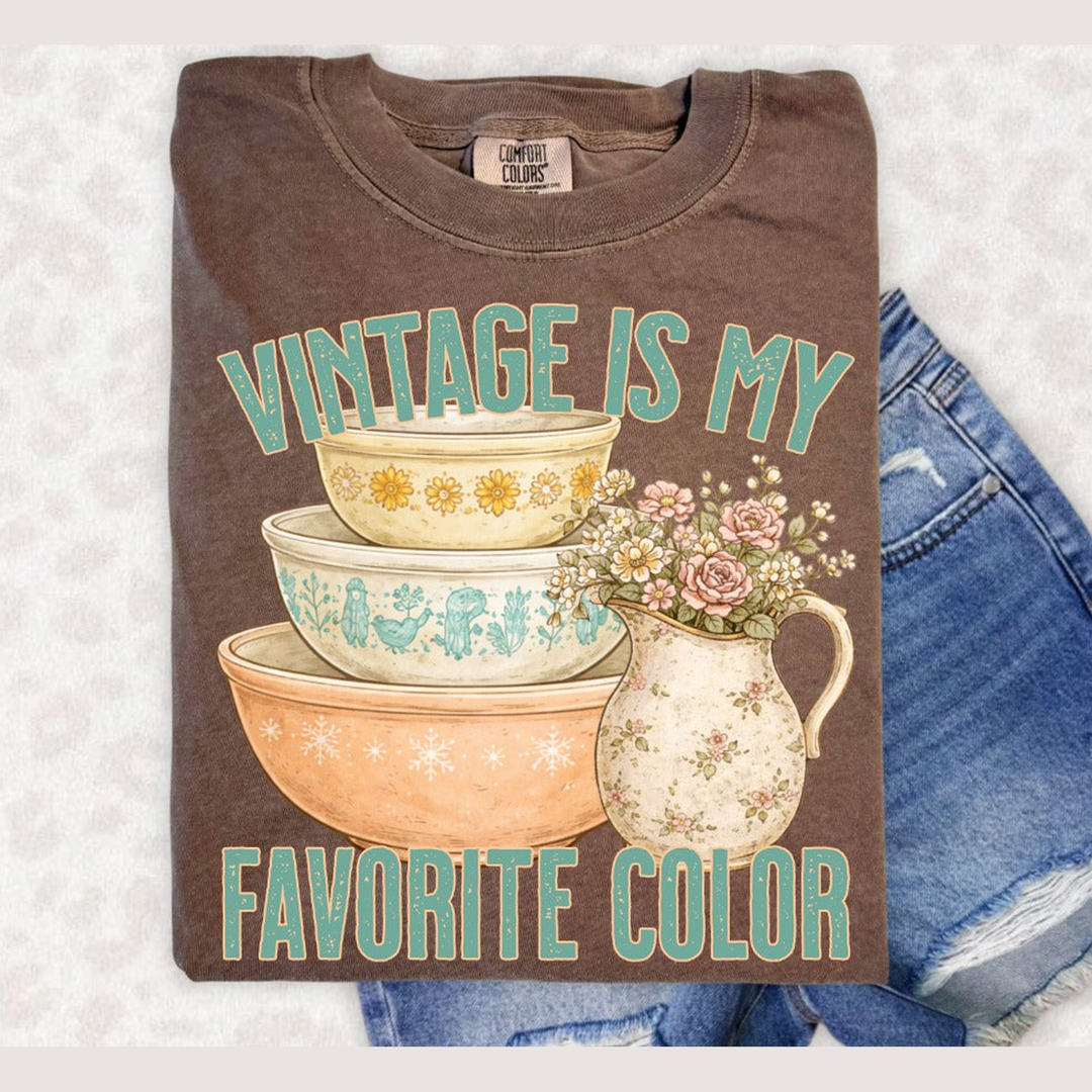 Vintage is My Favorite Color – DTF Transfer