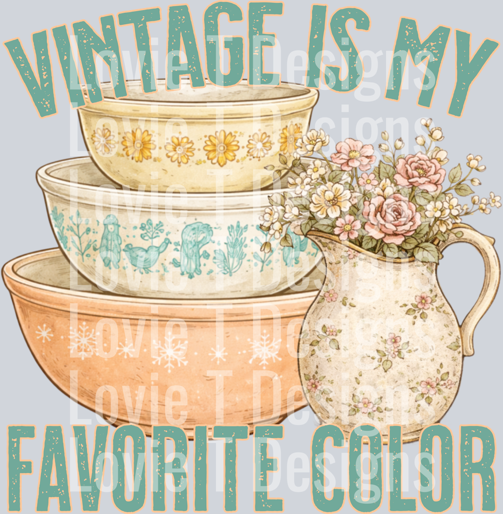 VINTAGE IS MY FAVORITE COLOR