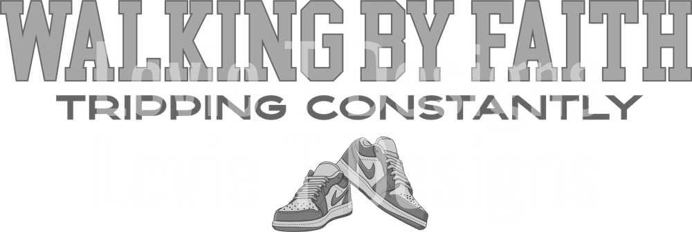 WALKING BY FAITH TRIPPING CONSTANTLY DARK GRAY AND LIGHT GRAY NIKES