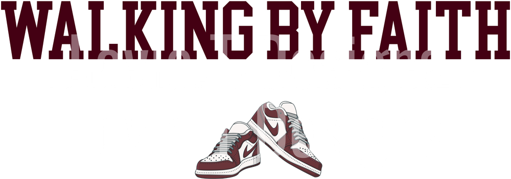 WALKING BY FAITH TRIPPING CONSTANTLY MAROON AND WHITE NIKES
