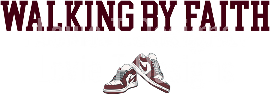 WALKING BY FAITH TRIPPING CONSTANTLY MAROON AND WHITE NIKES